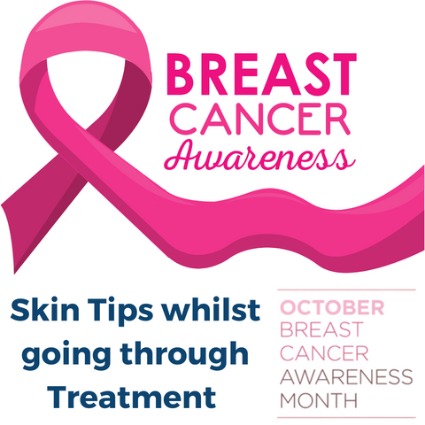 Breast Cancer Awareness - Skin tips while getting treatment